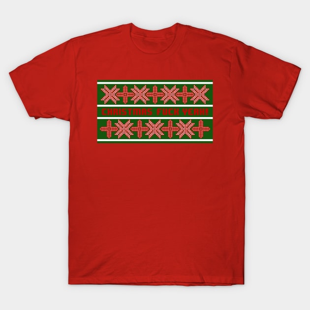 Christmas- F**K YEAH! T-Shirt by Randomart